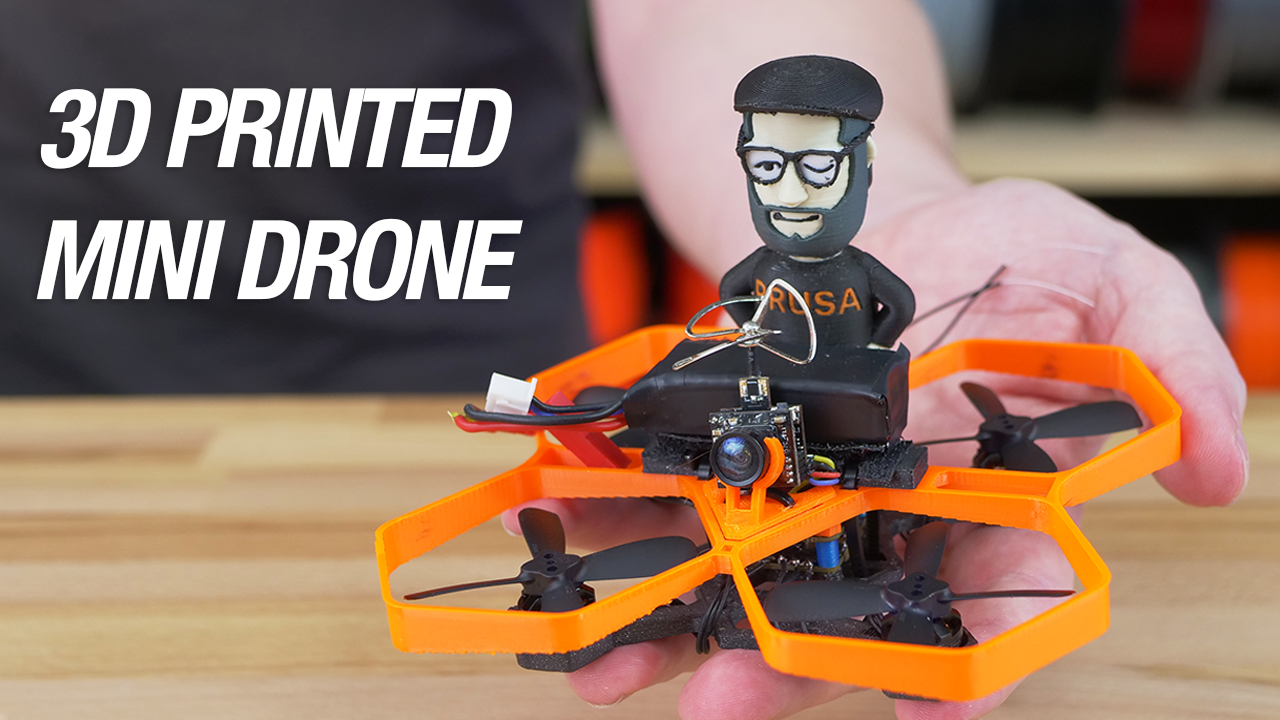 How To Build A Cool Cheap 3D Printed Micro Drone Original Prusa 3D Printers