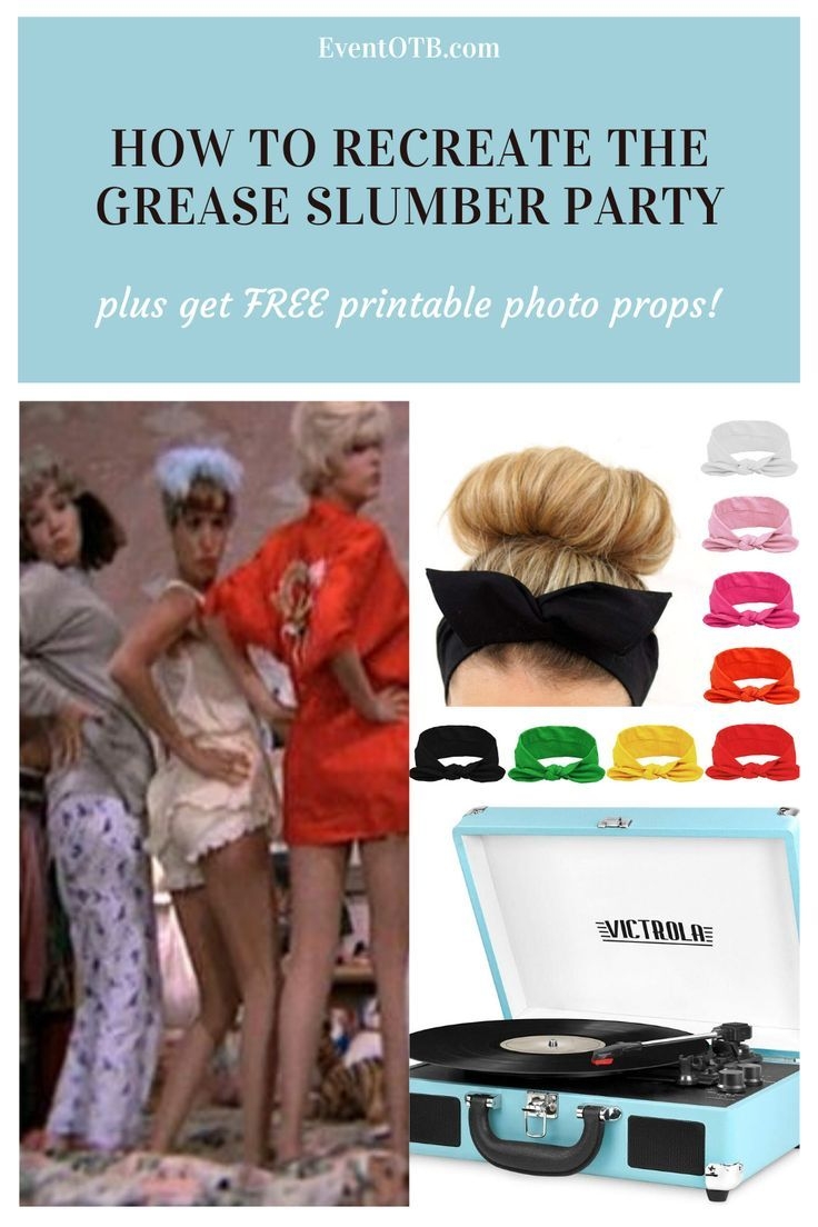 How To Recreate The Grease Slumber Party EventOTB