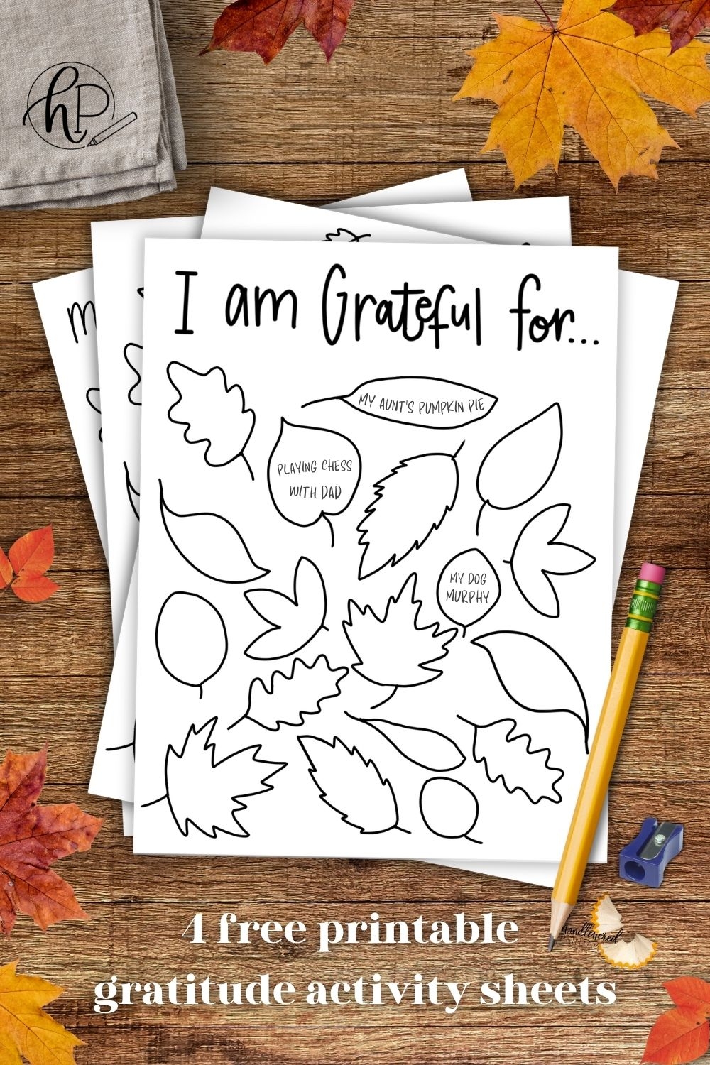 I Am Thankful For 4 Free Printable Gratitude Activity Sheets Hand Lettered Printables I Am Thankful For 4 Free Printable Gratitude Activity Sheets Hand Lettered Printables