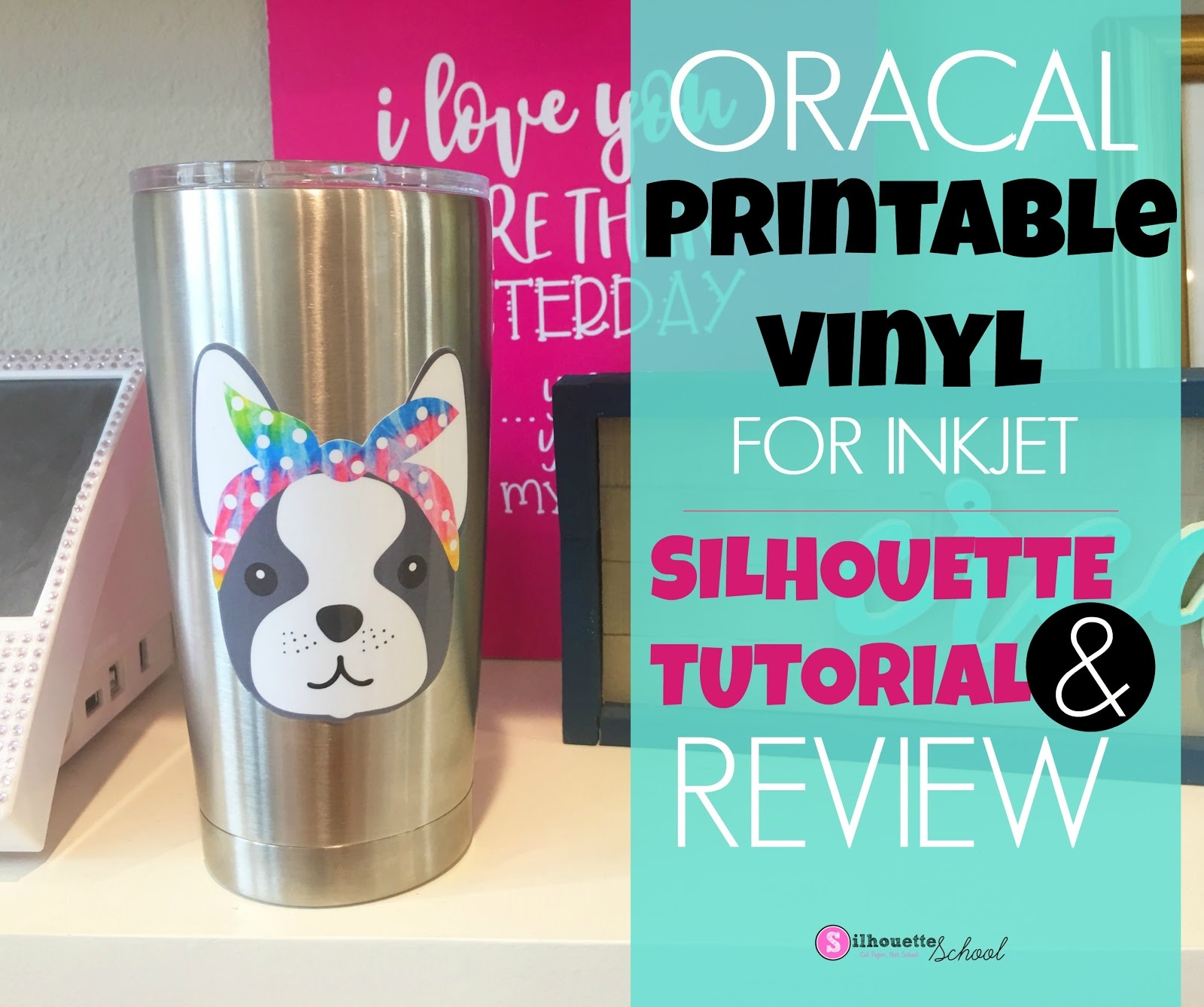 Oracal Printable Vinyl For Inkjet Printers Review And Beginner Silhouette Tutorial Silhouette School Oracal Printable Vinyl For Inkjet Printers Review And Beginner Silhouette Tutorial Silhouette School