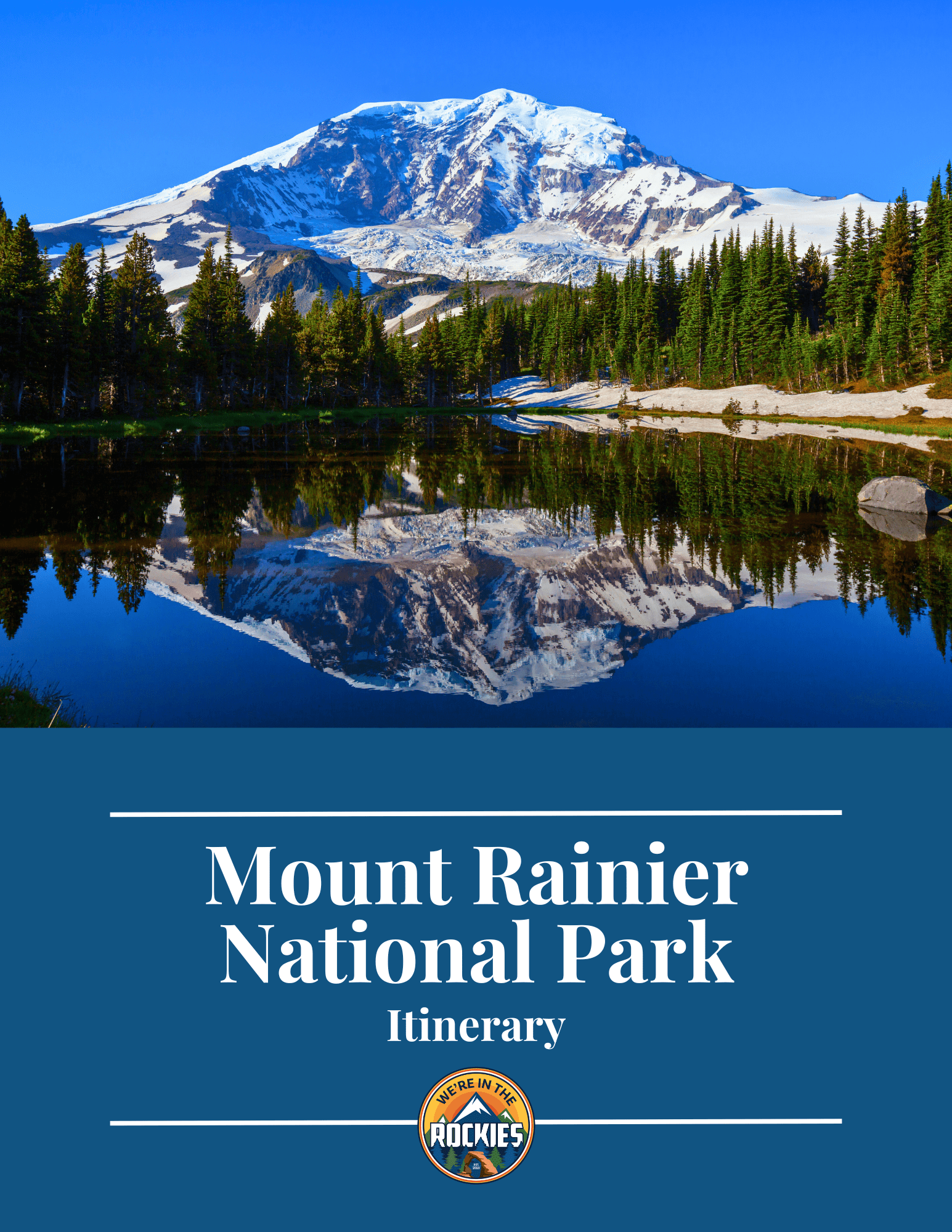 Quick And Easy Guide To Hiking In Mount Rainier We re In The Rockies